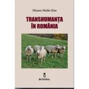Transhumanta in Romania de Mioara Mathe Kiss