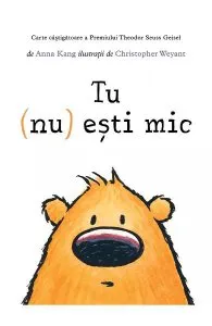 Tu (nu) esti mic de Anna Kang