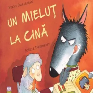 Un mielut la cina de Steve Smallman