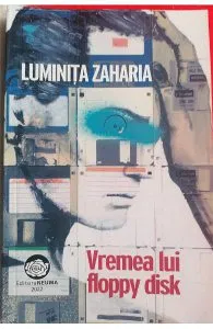 Vremea lui floppy disk de Luminita Zaharia