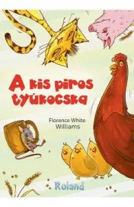 A kis piros tyukocska (Gainusa Rosie) de Florence White Williams