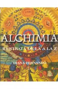 Alchimia Ilustrata De La A La Z de Diana Fernando