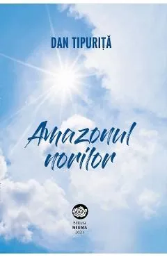 Amazonul norilor de Dan Tipurita