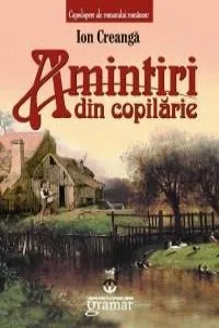 Amintiri din copilarie. Editia a II-a de Ion Creanga