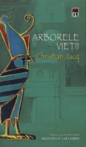 Arborele vietii, Misterele lui Osiris, Vol. 1 de Christian Jacq
