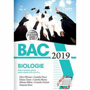 BAC 2019. Biologie. Notiuni teoretice si teste pentru clasele a IX-a si a X-a