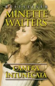 Camera intunecata de Minette Walters