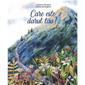 Care este darul tau? de Lavinia Nicoara
