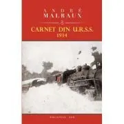 Carnet din URSS 1934 de Andre Malraux