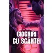Ciocniri cu scantei. Volumul 1 de Maja Maxen