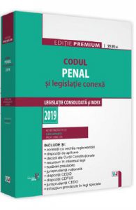 Codul penal si legislatie conexa 2019