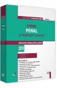 Codul penal si legislatie conexa 2019