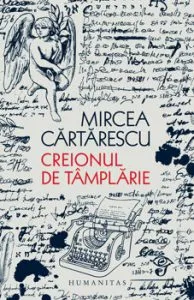 Creionul de tamplarie de Mircea Cartarescu