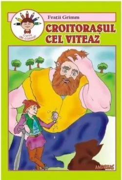 Croitorasul cel viteaz de Fratii Grimm