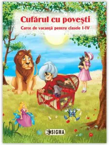 Cufarul cu povesti. Carte de vacanta pentru clasele I-IV 3