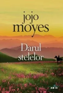 Darul stelelor de Jojo Moyes