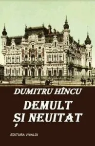 Demult si neuitat de Dumitru Hincu