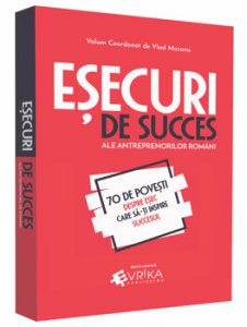 Esecuri de succes ale antreprenorilor romani