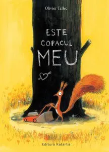 Este copacul meu de Olivier Tallec