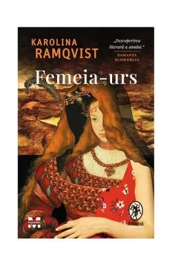 Femeia-urs de Karolina Ramqvist
