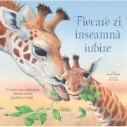 Fiecare zi inseamna iubire