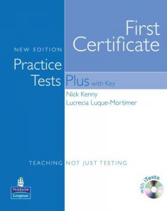 First Certificate Practice Tests Plus with Key and iTests