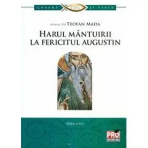 Harul mantuirii la Fericitul Augustin de Teofan Mada