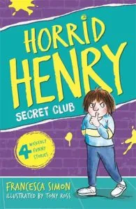 Horrid Henry 2: Secret Club de Francesca Simon