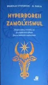 Hyperboreii si Zamolxismul de Branislav Stefanoski