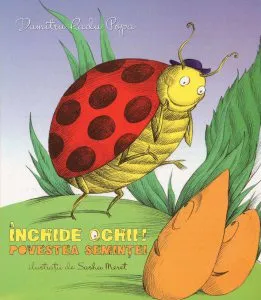 Inchide ochii! Povestea semintei de Dumitru Radu Popa