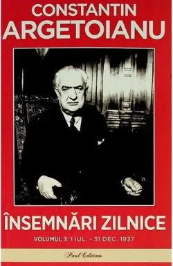 Insemnari zilnice Vol. 3 de Constantin Argetoianu