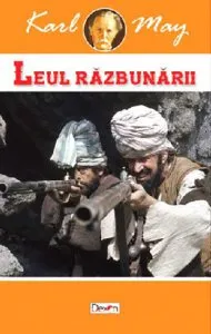 Leul razbunarii (In tara leului de argint vol. I) de Karl May