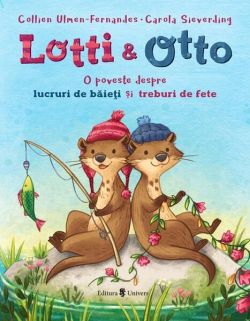 Lotti și Otto - Lucruri de băieți și treburi de fete (Vol. 1)