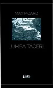 Lumea tacerii de Max Picard