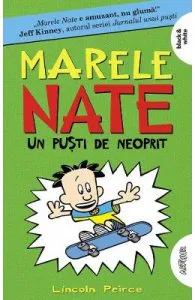 Marele Nate Vol.3: Un pusti de neoprit de Lincoln Peirce