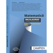 Matematica. Bacalaureat 2024, filiera tehnologica. Exercitii recapitulative. Teste