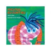 Micutul Eu-Sunt-Eu (editie cartonata) de Mira Lobe