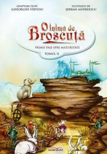 O inima de broscuta Tomul II - Primii pasi spre maturitate de Gheorghe Virtosu