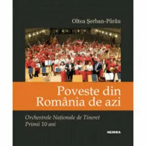 Poveste din Romania de azi de Oltea Serban Parau