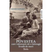 Povestea care valoreaza cat o intreaga livada de meri