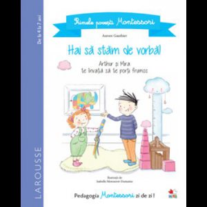 Primele povesti Montessori. Hai sa stam de vorba!