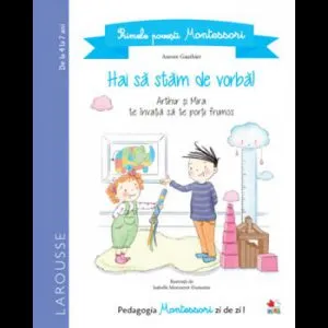 Primele povesti Montessori. Hai sa stam de vorba! de Aurore Gauthier