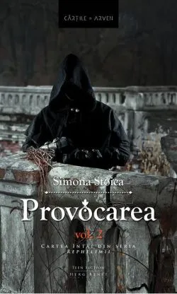 Provocarea (Vol. 2). Seria Rephelimii de Simona Stefana Stoica