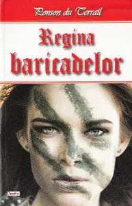 Regina baricadelor de Ponson du Terrail