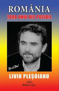 Romania - Tara unui vis posibil