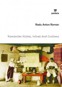 Romanian Dishes, Wines and Customs