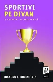 Sportivi pe divan. O abordare psihodinamica. de Ricardo A. Rubinstein