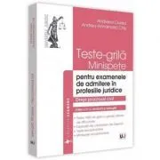 Teste-grila, minispete pentru examenele de admitere in profesiile juridice. Drept procesual civil. Editia a 4-a de Andreea Ciurea