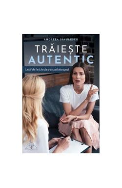 Trăiește autentic