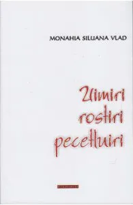 Uimiri, rostiri, pecetluiri de Siluana Vlad